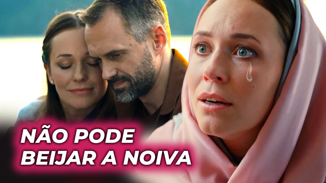 NÃO PODE BEIJAR A NOIVA | PAIXÃO PROIBIDA | Séries completas - romance e drama