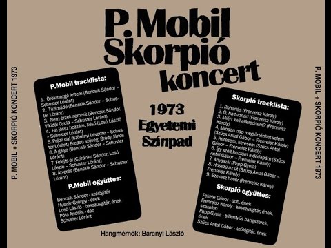 P.Mobil közös koncertje a Skorpióval az Egyetemi Színpadon 1973.