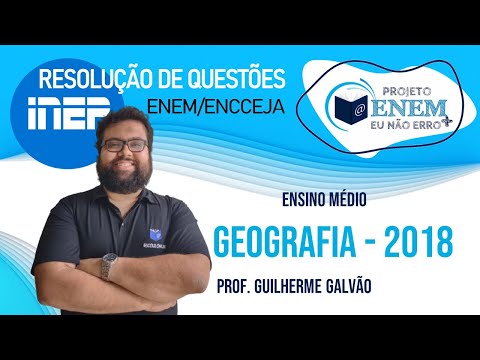 ENCCEJA 2018 | Ensino Médio | Geografia | Professor Galvão