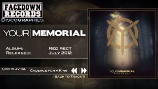 Your Memorial - Redirect - Cadence for a King