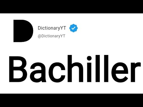 Bachiller Meaning in English