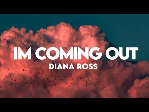 Diana Ross-Im Coming Out(Lyrics)