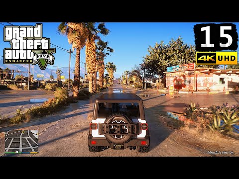 Grand Theft Auto V Enhanced Edition Gameplay Walkthrough Part 15 - PC 4K 60FPS No Commentary