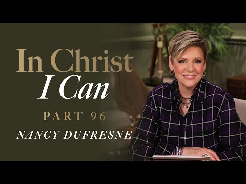 856 | In Christ I Can, Part 96