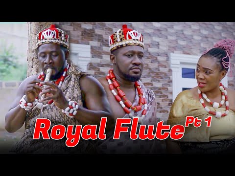 Royal Flute 2024 epic movie PT 1 - DKD , Chizzy Alichi - 2024 latest full movies
