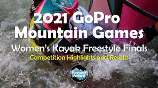 2021 GoPro Mountain Games - Womens Kayak Freestyle
