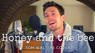 Honey and the Bee - Owl City - Tom Walters Cover