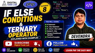 🚀 PHP If Else Condition & Ternary Operator Explained 🔥 | PHP Tutorial #8 | Learn PHP in Hindi