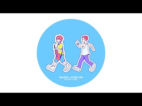 Vau Boy - Music Lives On (feat. S3RL)