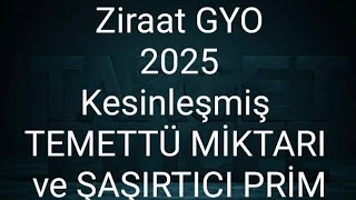 Ziraat GYO 2025 Kesinleşmiş Temettü Miktarı