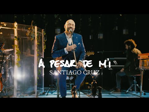 A Pesar De Mi (Versión 2025) - Santiago Cruz