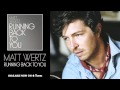 Matt Wertz - "Running Back To You" [Audio] 