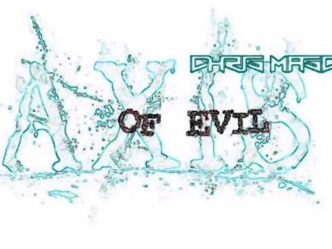 Chris Masc   Axis of Evil Orginal Mix