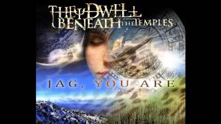 They Dwell Beneath the Temples - "Utilitarian"