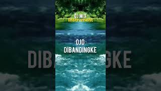 Download lagu Ojo Dibandingke Dj Instrumental Musik #shorts #ojodibandingke mp3