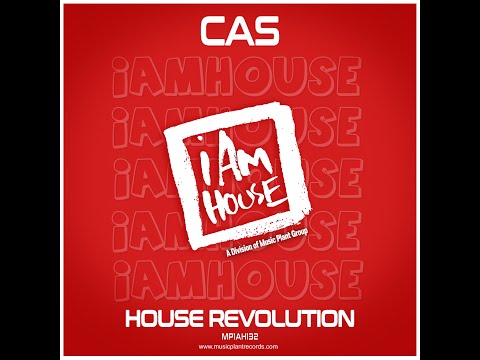 Cas - House Revolution (Radio Edit)