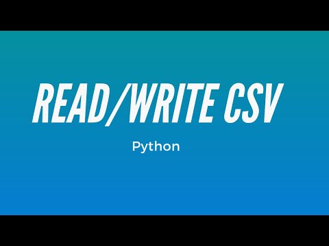 How to Read and Write CSV Files in Python