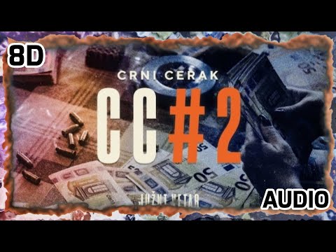 CRNI CERAK - CC #2 | 8D AUDIO [ USE HEADPHONES] 🎧