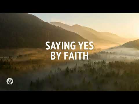 Saying Yes by Faith | Audio Reading | Our Daily Bread Devotional | October 3, 2024