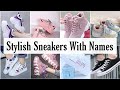 Types of Sneaker with Names/Sneakers for girls sneaker shoes names||Farheen Style
