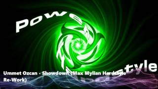 Ummet Ozcan - Showdown (Max Mylian Hardstyle Re-Work)