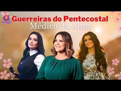 CHOREI😭 OUVINDO ESSE CD • Médico da Alma | Guerreiras do Pentecostal | Lançamento Louvor e Adoração