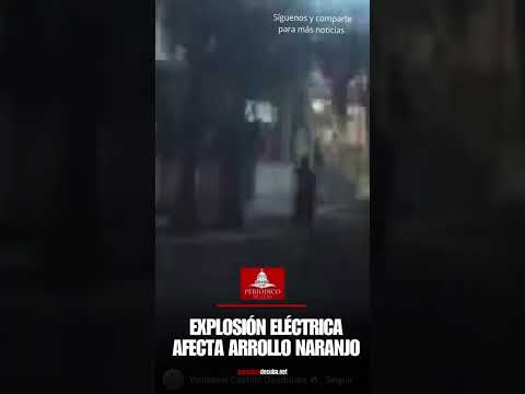 ÚLTIMA HORA 🚨 FAMILIAS EN ARROYO NARANJO DENUNCIAN  EXPLOSIÓN DEL TENDIDO ELÉCTRICO