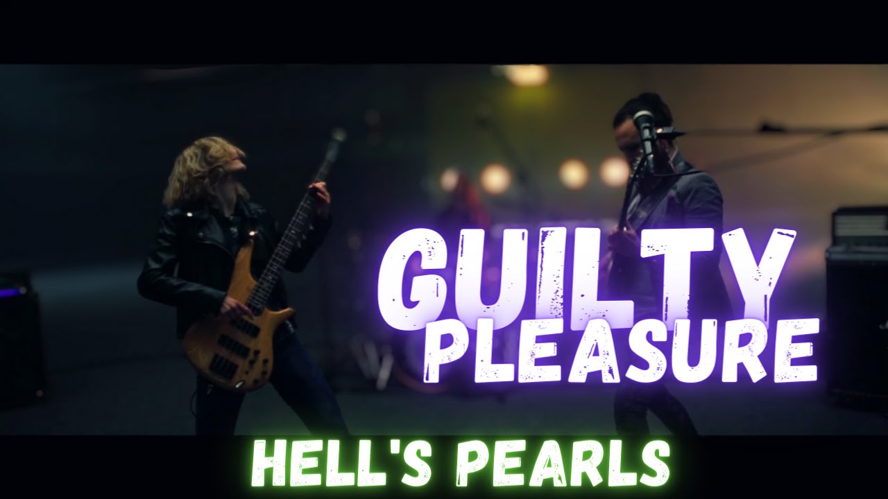 Hell's Pearls - Guilty Pleasure (Official Music Video)