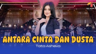 Download lagu ANTARA CINTA DAN DUSTA - TATA ASHEVA | KOPLO TEMBANG KENANGAN | VIRAL FYP TIK TOK mp3