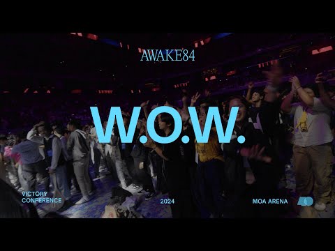 AWAKE84 | W.O.W. - Live from Victory Conference