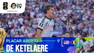 GOOOOOOL! DE KETELAERE ABRE O PLACAR PARA A BÉLGICA CONTRA OS ESTADOS UNIDOS