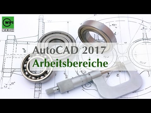 AutoCAD 2017: Arbeitsbereiche
