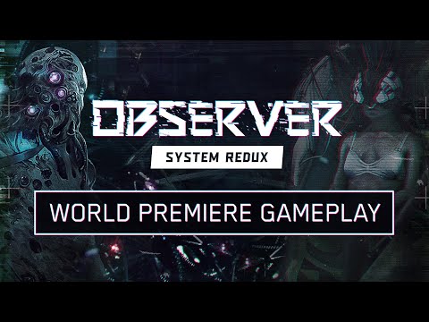Observer System Redux - First Look at Next-Gen Gameplay (4K 60FPS) thumbnail