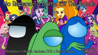 Mashup | NWTB, AmaLee, CG5 x Daniel Ingram - No Reason To Battle Of The Bands [REUPLOADED]