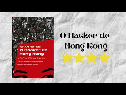 Resenha #204 O Hacker de Hong Kong de Chan Ho-Kei