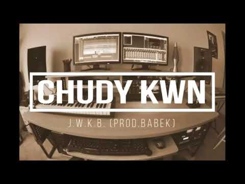 Chudy KWN "J.W.K.B." (Prod. Babek)