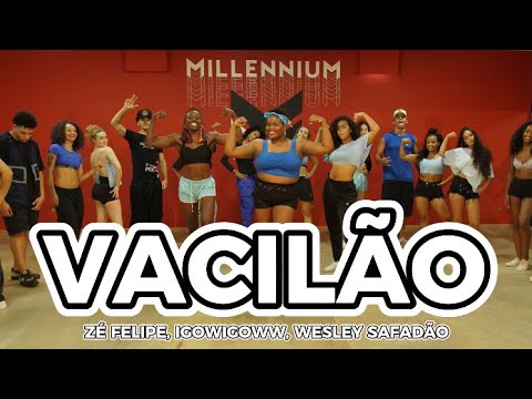 ZÉ FELIPE , IGOWIGOWW & WESLEY SAFADÃO  - VACILÃO | MILLENNIUM COREOGRAFIA 🇧🇷