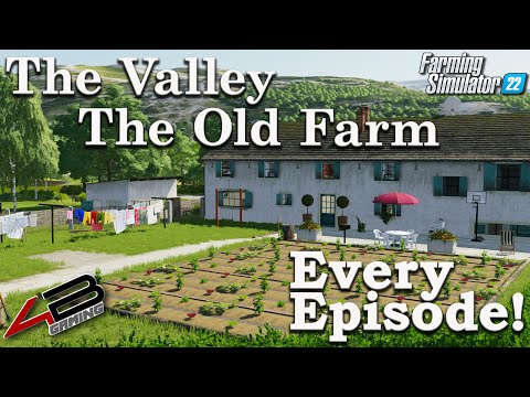 The Valley The Old Farm SUPERCUT! Fs22 (Every Episode!)