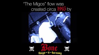 “Migos flow” created by Bone Thugs~N~Harmony in 1993