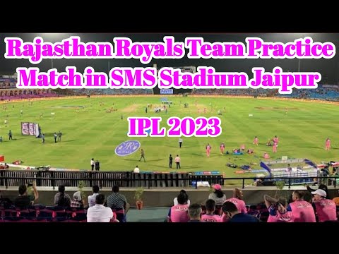 Rajasthan Royals Team Practice Match in Sawai Mansingh Stadium Jaipur Rajasthan Royals IPL 2023