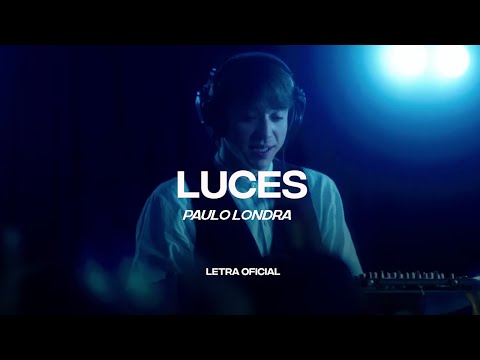 Paulo Londra - Luces (Lyric Video) | CantoYo