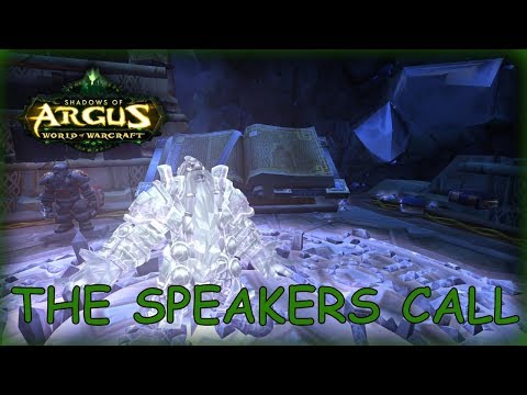 THE SPEAKERS CALL - WOW LEGION - Artifact Weapon Max 126 Quest