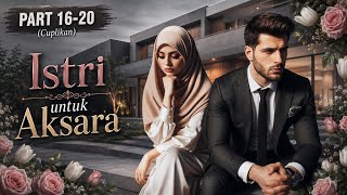 Download lagu Part 16-20 (Teaser) - A Wife for Aksara by: Heaven Nur - KBM App mp3 Download lagu Part 16-20 (Teaser) - A Wife for Aksara by: Heaven Nur - KBM App mp3