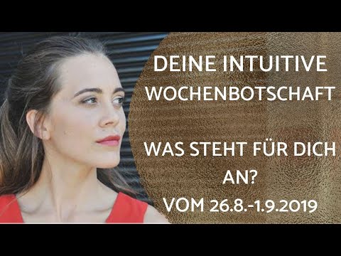 Deine intuitive Wochenbotschaft 26.8 - 1.9 2019 Wähle die Zahl 1, 2 oder 3.