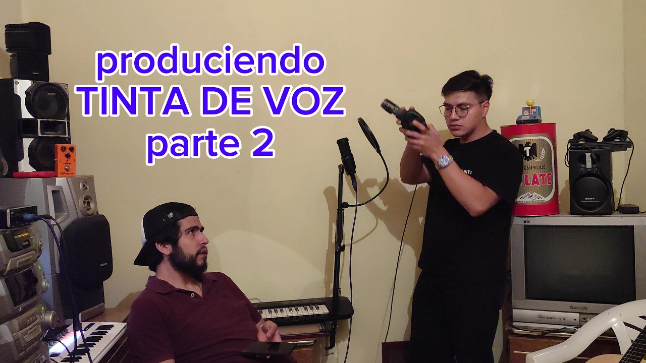 Produciendo TINTA DE VOZ (Cap. 2)