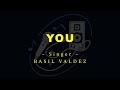 YOU – Basil Valdez (HD Karaoke)