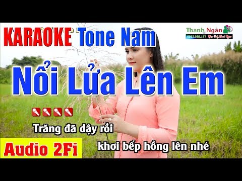 NỔI LỬA LÊN EM Karaoke Tone Nam | Âm Thanh Tách Nhạc 2Fi - Nhạc Sống Thanh Ngân