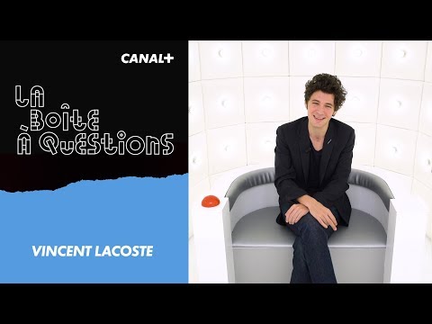 La Boîte à Questions de Vincent Lacoste – 10/05/2018