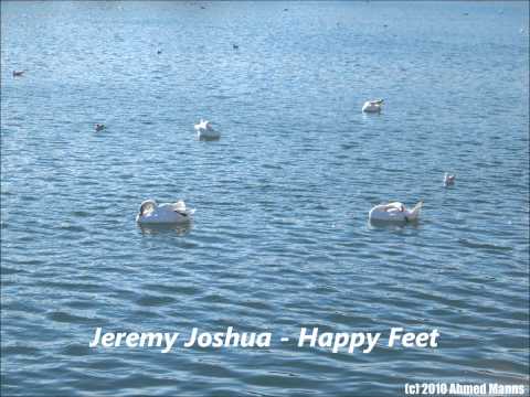 Jeremy Joshua - Happy Feet (HD SOUND!)