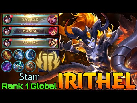 SAVAGE & MANIAC! Irithel WipeOut The Enemies! - Top 1 Global Irithel by Starr - Mobile Legends